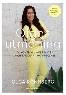 Olgas utmaning : ta kontroll över maten och tankarna på 4 veckor