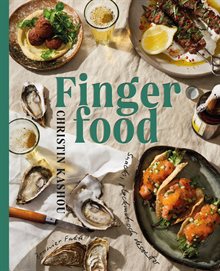 Finger food : snacks, plockmat och desserter