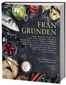 Från grunden med systrarna Eisenman : allt ifrån marmelad och ketchup till kimchi och mozzarella.