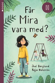 Får Mira vara med?