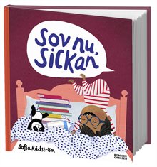 Sov nu, Sickan