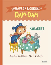 Språklek och ordskoj med Dam-Dam. Kalaset