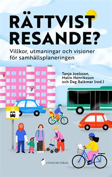 Rättvist resande? Villkor, utmaningar och visioner för samhällsplaneringen